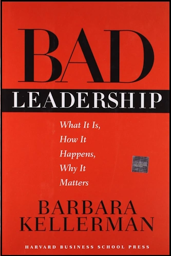 Bad Leadership book by Barbara Kellerman cover with border