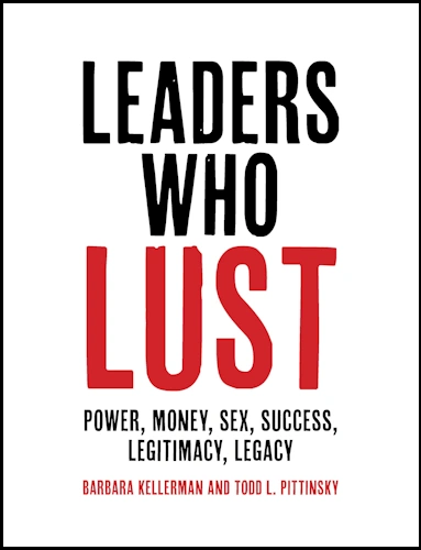 Leaders Who Lust book by Barbara Kellerman with border